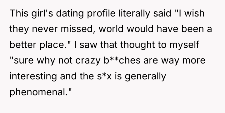 This girl's dating profile literally said "I wish they never...