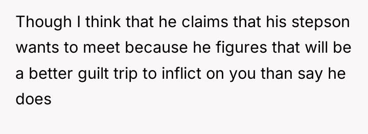 Though I think that he claims that his stepson wants...
