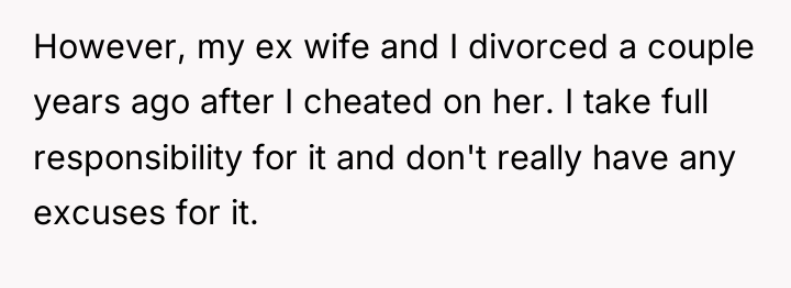 However, my ex wife and I divorced a couple years...
