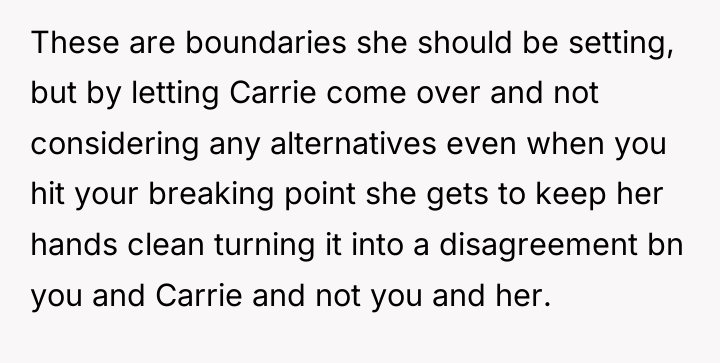 These are boundaries she should be setting, but by letting...