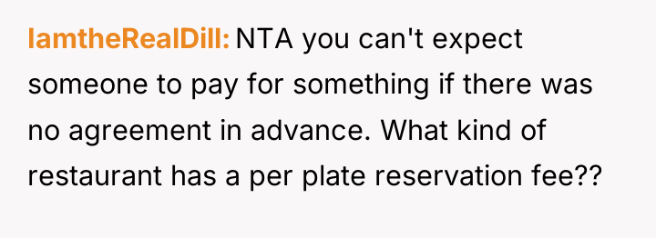 IamtheRealDill NTA you can't expect someone to pay for something...