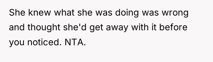 She knew what she was doing was wrong and thought...