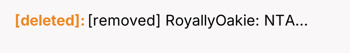 [deleted] [removed] RoyallyOakie: NTA...
