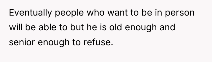 Eventually people who want to be in person will be...