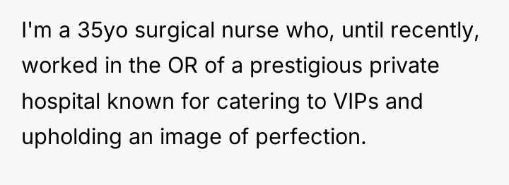 I'm a 35yo surgical nurse who, until recently, worked in...