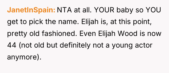 JanetInSpain NTA at all. YOUR baby so YOU get to...