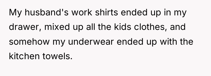My husband's work shirts ended up in my drawer, mixed...