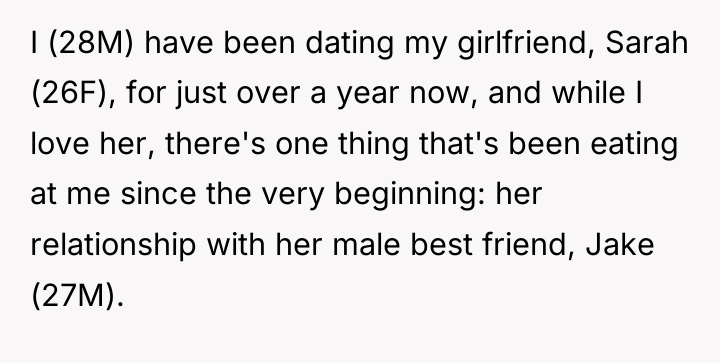 I (28M) have been dating my girlfriend, Sarah (26F), for...
