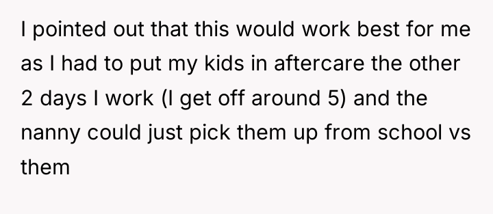 I pointed out that this would work best for me...