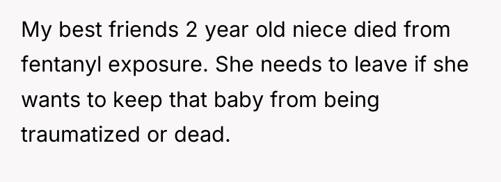 My best friends 2 year old niece died from fentanyl...
