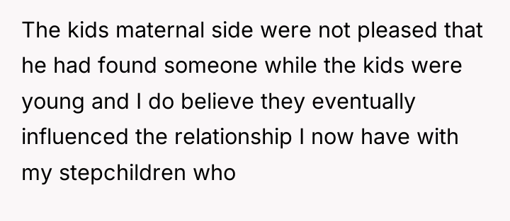 The kids maternal side were not pleased that he had...