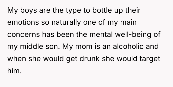 My boys are the type to bottle up their emotions...