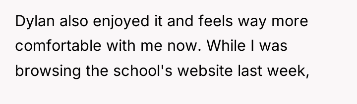Dylan also enjoyed it and feels way more comfortable with...