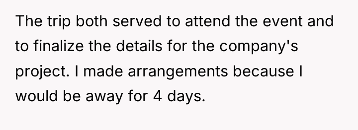 The trip both served to attend the event and to...