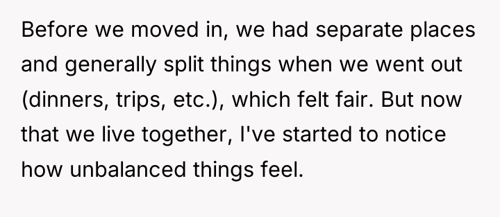 Before we moved in, we had separate places and generally...