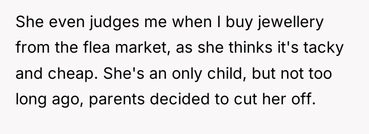 She even judges me when I buy jewellery from the...