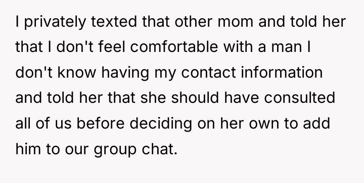 I privately texted that other mom and told her that...