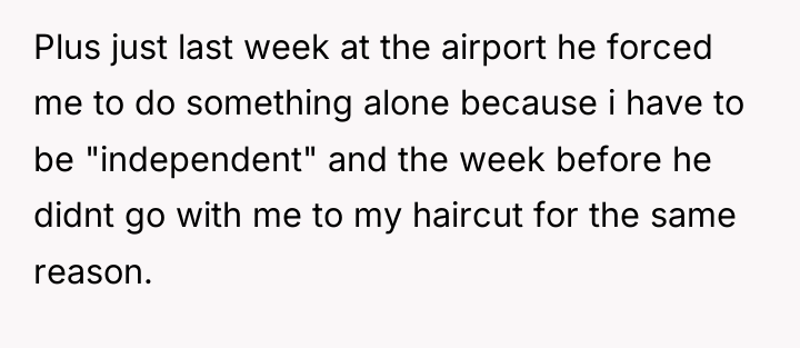 Plus just last week at the airport he forced me...
