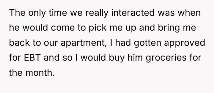 The only time we really interacted was when he would...