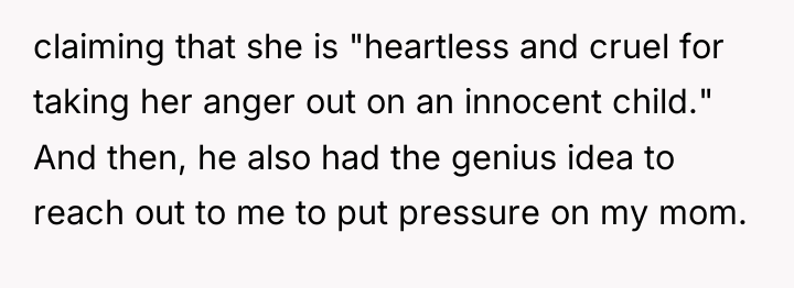 claiming that she is "heartless and cruel for taking her...