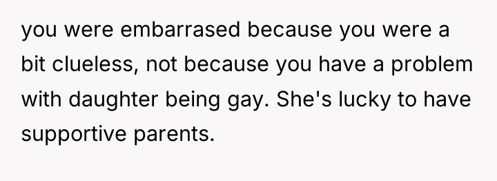 you were embarrased because you were a bit clueless, not...