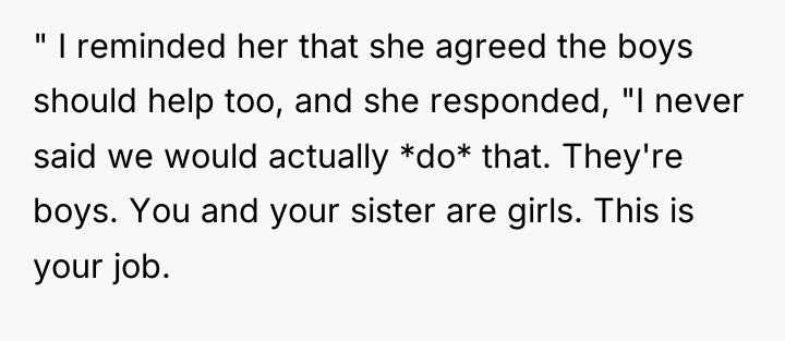 " I reminded her that she agreed the boys should...
