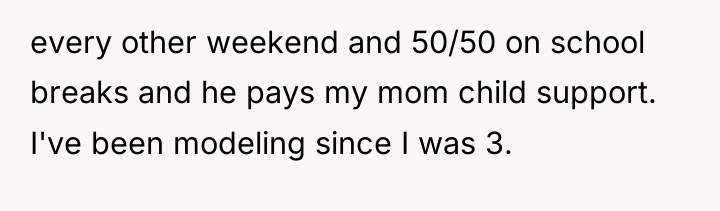 every other weekend and 50/50 on school breaks and he...