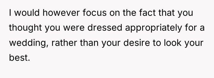 I would however focus on the fact that you thought...