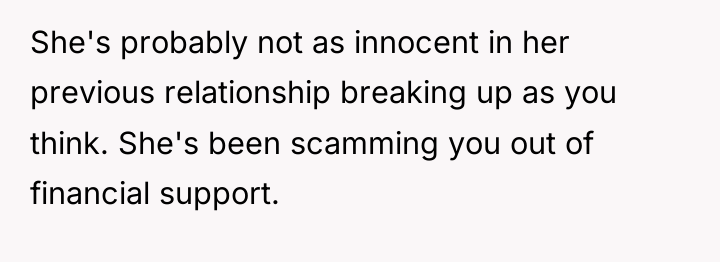 She's probably not as innocent in her previous relationship breaking...
