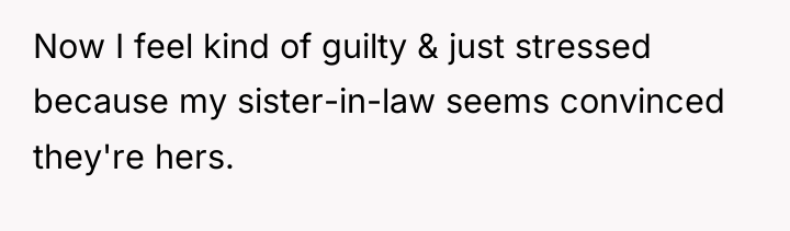 Now I feel kind of guilty & just stressed because...