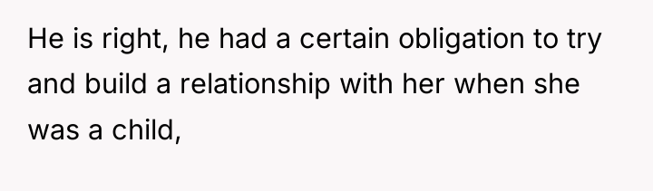He is right, he had a certain obligation to try...