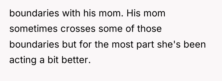boundaries with his mom. His mom sometimes crosses some of...