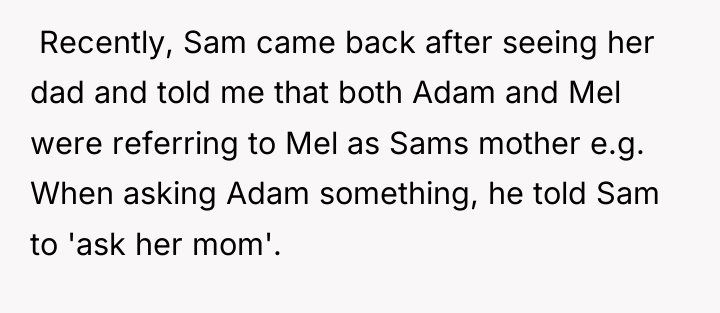  Recently, Sam came back after seeing her dad and...