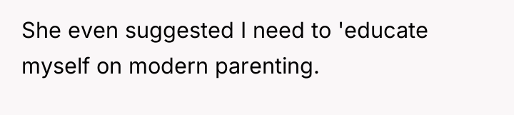 She even suggested I need to 'educate myself on modern...