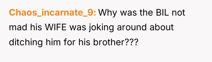 Chaos_incarnate_9 Why was the BIL not mad his WIFE was...