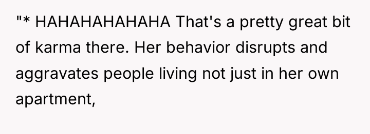 "* HAHAHAHAHAHA That's a pretty great bit of karma there....