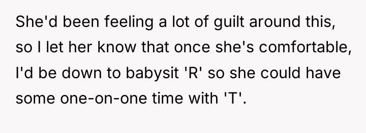 She'd been feeling a lot of guilt around this, so...