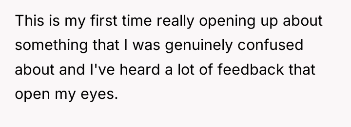 This is my first time really opening up about something...