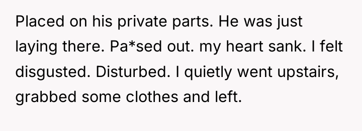 Placed on his private parts. He was just laying there....