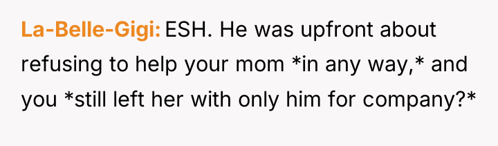 La-Belle-Gigi ESH. He was upfront about refusing to help your...