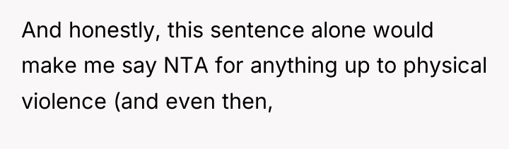 And honestly, this sentence alone would make me say NTA...
