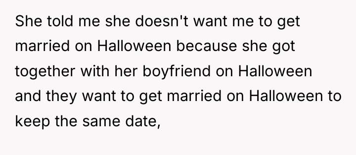 She told me she doesn't want me to get married...