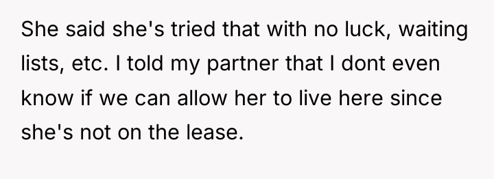 She said she's tried that with no luck, waiting lists,...