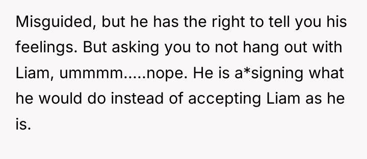 Misguided, but he has the right to tell you his...