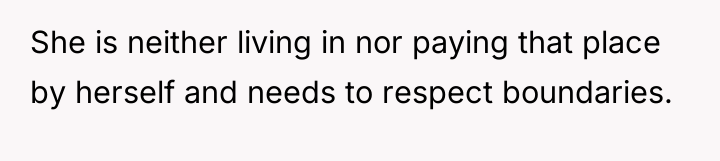 She is neither living in nor paying that place by...