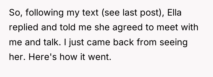 So, following my text (see last post), Ella replied and...