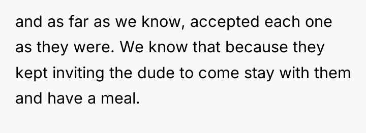 and as far as we know, accepted each one as...