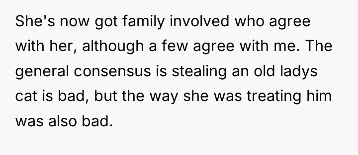 She's now got family involved who agree with her, although...