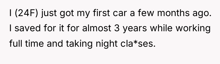 I (24F) just got my first car a few months...