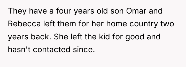 They have a four years old son Omar and Rebecca...